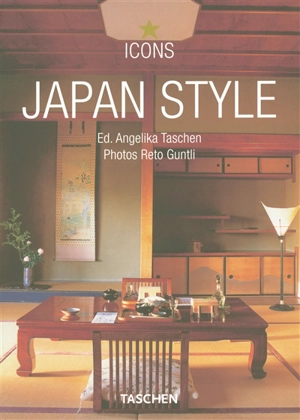 Japan style : exteriors, interiors, details - Angelika Taschen