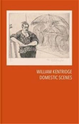 William Kentridge Domestic Scenes - William Kentridge