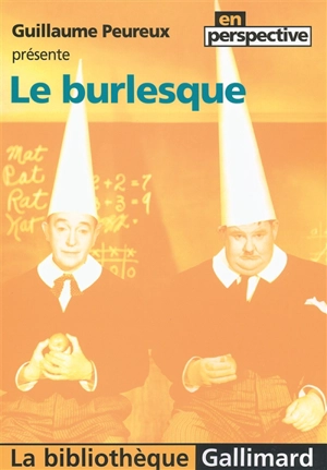 Le burlesque - Guillaume Peureux