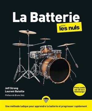 La batterie pour les nuls - Jeff Strong