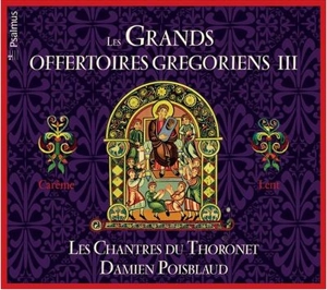 Les grands offertoires grégoriens III - Les Chantres du Thoronet