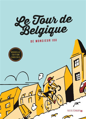 Le Tour de Belgique de monsieur Iou - Monsieur Iou