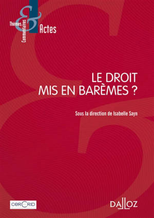 Le droit mis en barèmes ?