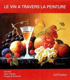 Le vin à travers la peinture - Hervé Chayette