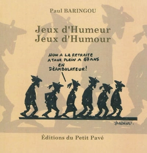 Jeux d'humeur, jeux d'humour - Paul Baringou