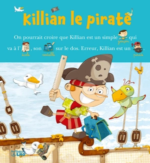 Killian le pirate - Marie-Sabine Roger