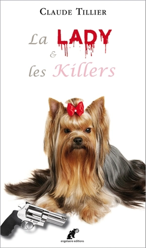 La lady & les killers - Claude Tillier