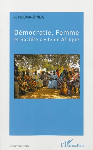 Démocratie, femme et société civile en Afrique - Elie Phambu Ngoma-Binda