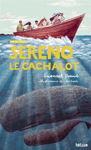 Sereno le cachalot - Gwenaël David