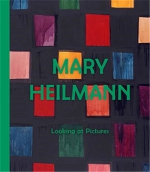 Mary Heilmann Looking at Pictures - Lydia Yee