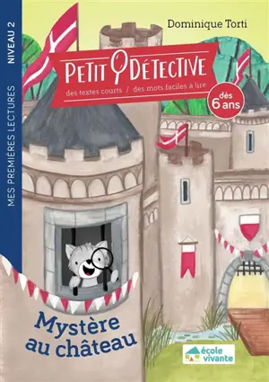 Petit détective. Mystère au château - Dominique Torti