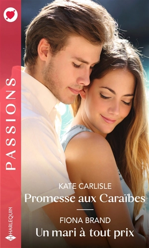 Promesse aux Caraïbes. Un mari à tout prix - Kate Carlisle