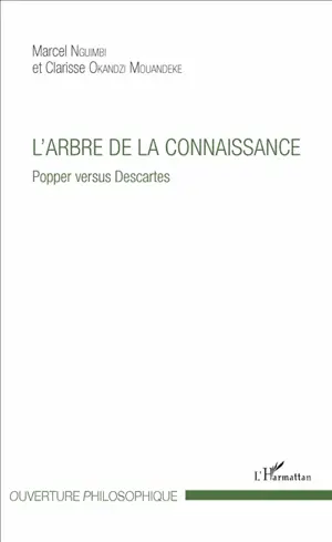 L'arbre de la connaissance : Popper versus Descartes - Marcel Nguimbi