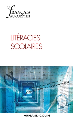 Français aujourd'hui (Le), n° 190. Litéracies scolaires