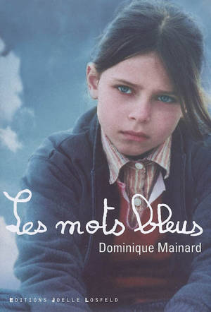 Les mots bleus - Dominique Mainard