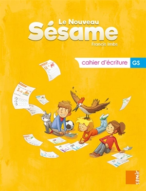 Le nouveau Sésame, GS : cahier d'écriture - Francis Imbs