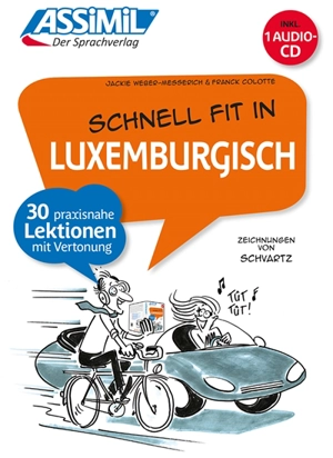 Schnell fit in Luxemburgisch : 30 praxisnahe Lektionen mit Vertonung - Jackie Weber-Messerich