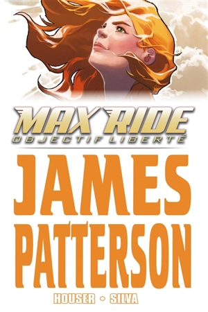 Max ride. Vol. 2. Objectif liberté - James Patterson