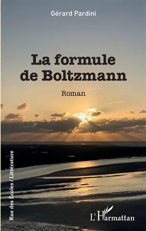 La formule de Boltzmann - Gérard Pardini