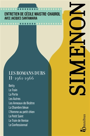 Les romans durs. Vol. 11. 1961-1966 - Georges Simenon