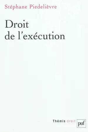 Droit de l'exécution - Stéphane Piédelièvre