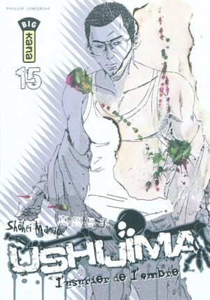 Ushijima, l'usurier de l'ombre. Vol. 15 - Shôhei Manabe