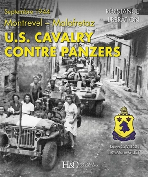 US Cavalry contre Panzers : septembre 1944 : Montrevel-Malafretaz - Bruno Cavillon