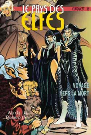 Le pays des elfes : elfquest. Vol. 15. Voyage vers la mort - Richard Pini