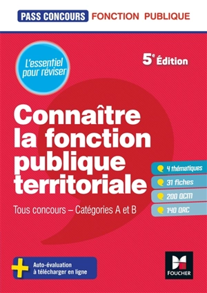 Connaître la fonction publique territoriale : tous concours, catégories A et B - Brigitte Le Page