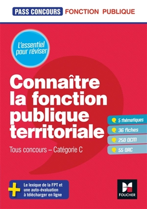 Connaître la fonction publique territoriale : entraînement et révision, catégorie C - Brigitte Le Page