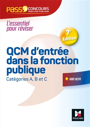 QCM d'entrée dans la fonction publique : catégories A, B et C : 680 QCM