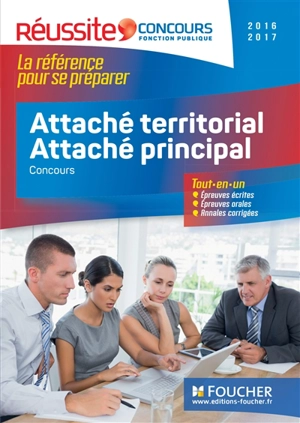 Attaché territorial, attaché principal : catégorie A, 2016-2017 : concours, tout-en-un, épreuves écrites, épreuves orales, annales corrigées - Anne-Sophie Hardy-Dournes