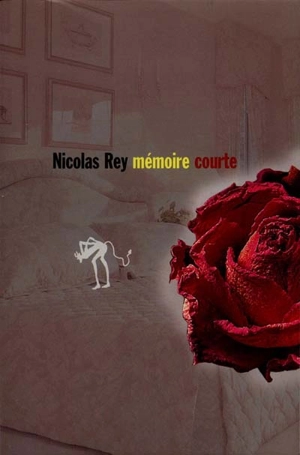 Mémoire courte - Nicolas Rey