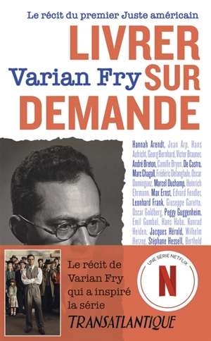 Livrer sur demande : le récit du premier Juste américain - Varian Fry