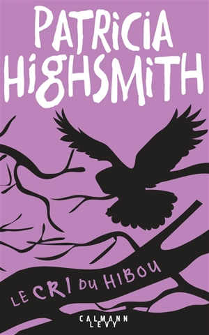 Le cri du hibou - Patricia Highsmith