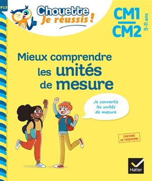 Mieux comprendre les unités de mesure CM1, CM2, 9-11 ans : je convertis les unités de mesure : conforme au programme - Albert Cohen