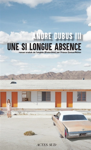 Une si longue absence - Andre Dubus