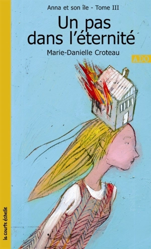 Un pas dans l'éternité 3 - Marie-Danielle Croteau