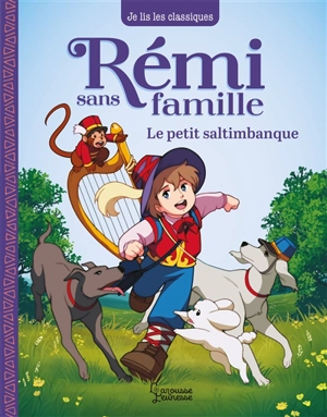 Rémi sans famille. Vol. 1. Le petit saltimbanque - Laureen Bouyssou