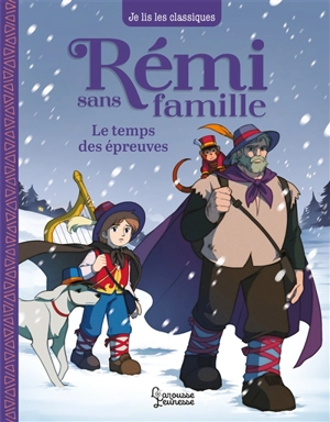 Rémi sans famille. Vol. 2. Le temps des épreuves - Laureen Bouyssou