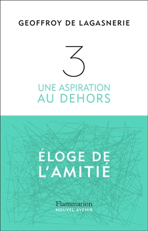 3 : une aspiration au dehors - Geoffroy de Lagasnerie