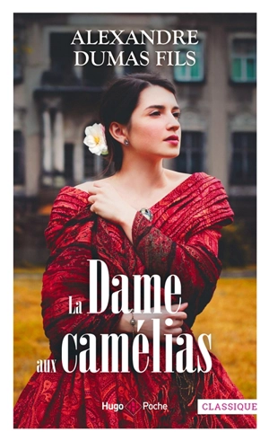 La dame aux camélias - Alexandre Dumas