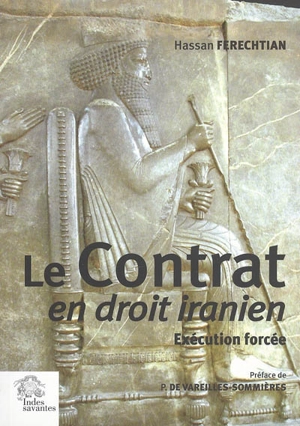 Le contrat en droit iranien : exécution forcée - Hassan Ferechtian