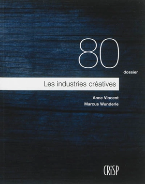 Les industries créatives - Anne Vincent