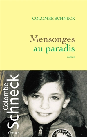 Mensonges au paradis - Colombe Schneck