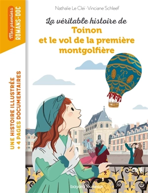 La véritable histoire de Toinon et le vol de la première montgolfière - Nathalie Le Cleï
