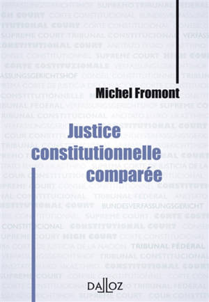 Justice constitutionnelle comparée - Michel Fromont