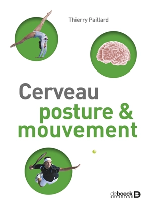 Cerveau, posture & mouvement - Thierry Paillard