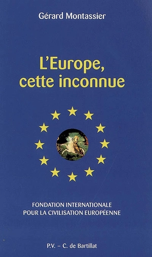 L'Europe, cette inconnue - Gérard Montassier