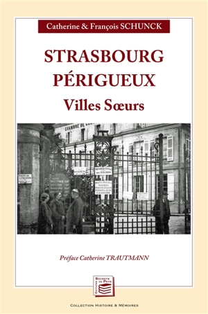 Strasbourg, Périgueux : villes soeurs - Catherine Schunck